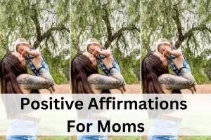 positive affirmations for moms