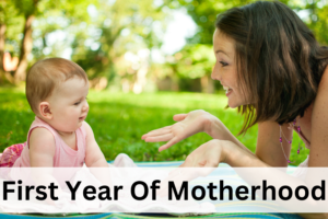 first year of motherhood