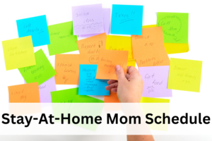 stay-at-home mom schedule